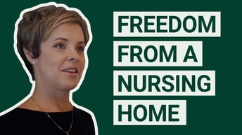 C11 Freedom From a Nursing Home